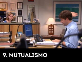 9. MUTualismo 
 
