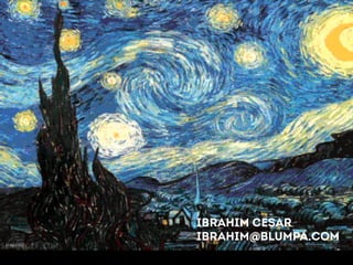 IBRAHIM CESAR 
IBRAHIM@BLUMPA.COM 
