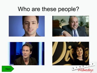 Who are these people? Next 