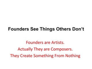  Typically needs risk capital