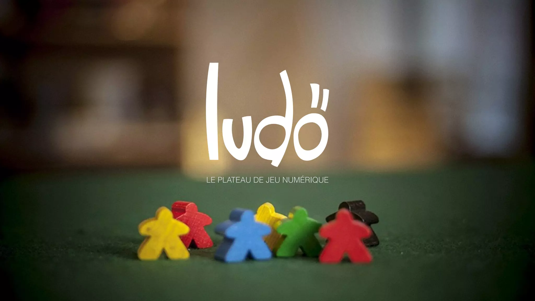 ludö
LE PLATEAU DE JEU NUMÉRIQUE