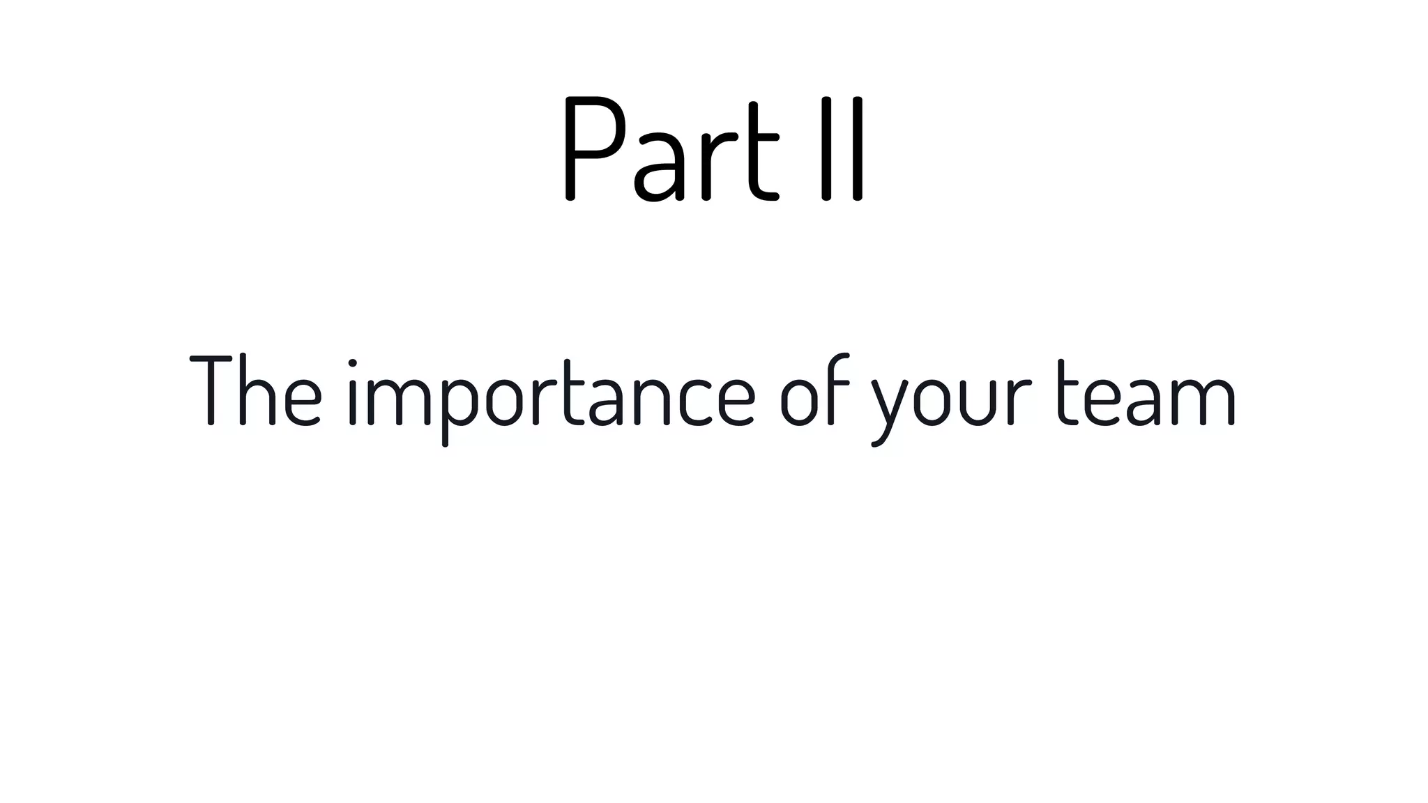 “You should make decisions on metrics. Don't get
excited about PR, ultimately follow the numbers.”
 