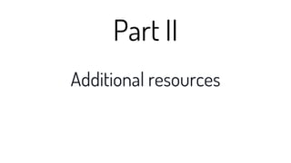 “Ultimately, Your boss is your clients,
customers and users.”
 