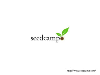 http://www.seedcamp.com/
 