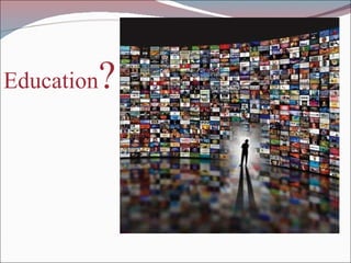 Education ?   