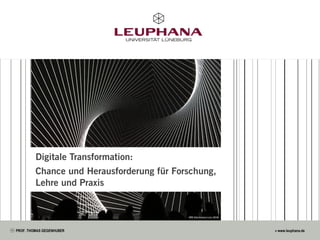 Digitale Transformation:
Chance und Herausforderung für Forschung,
Lehre und Praxis
ARS Electronica Linz 2018
 