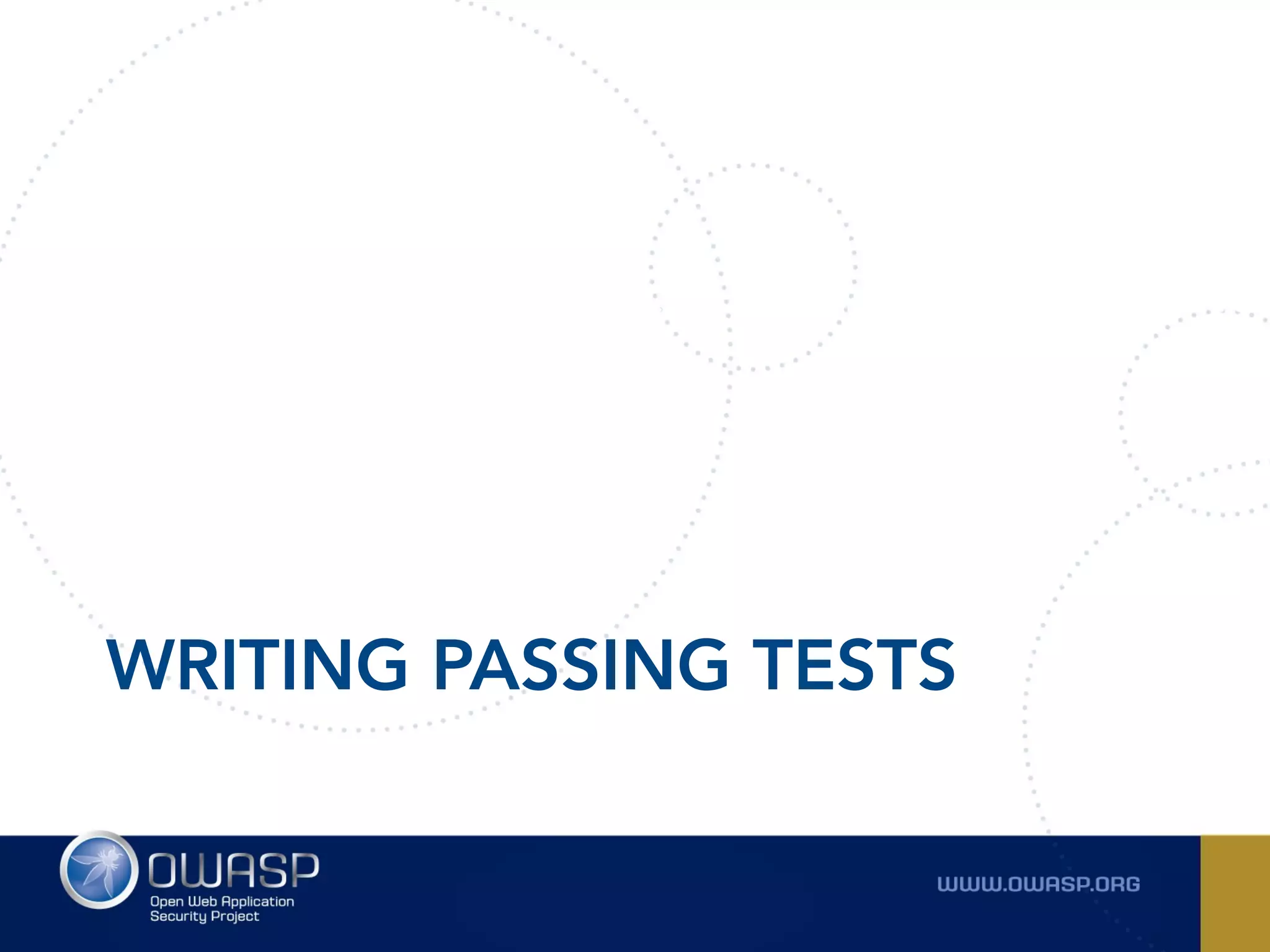 WRITING PASSING TESTS
 