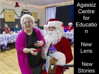Agassiz
Centre
for
Educatio
n
New
Lens
New
StoriesFrom Vancouver Sun
 