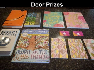 Door Prizes
 