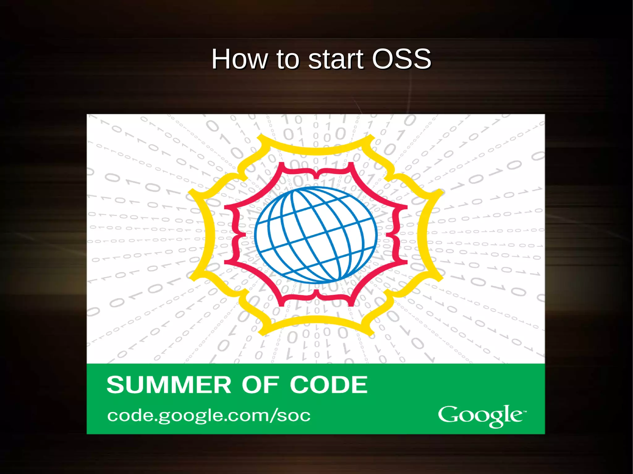 How to start OSS
 