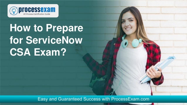 How to Prepare
for ServiceNow
CSA Exam?
 