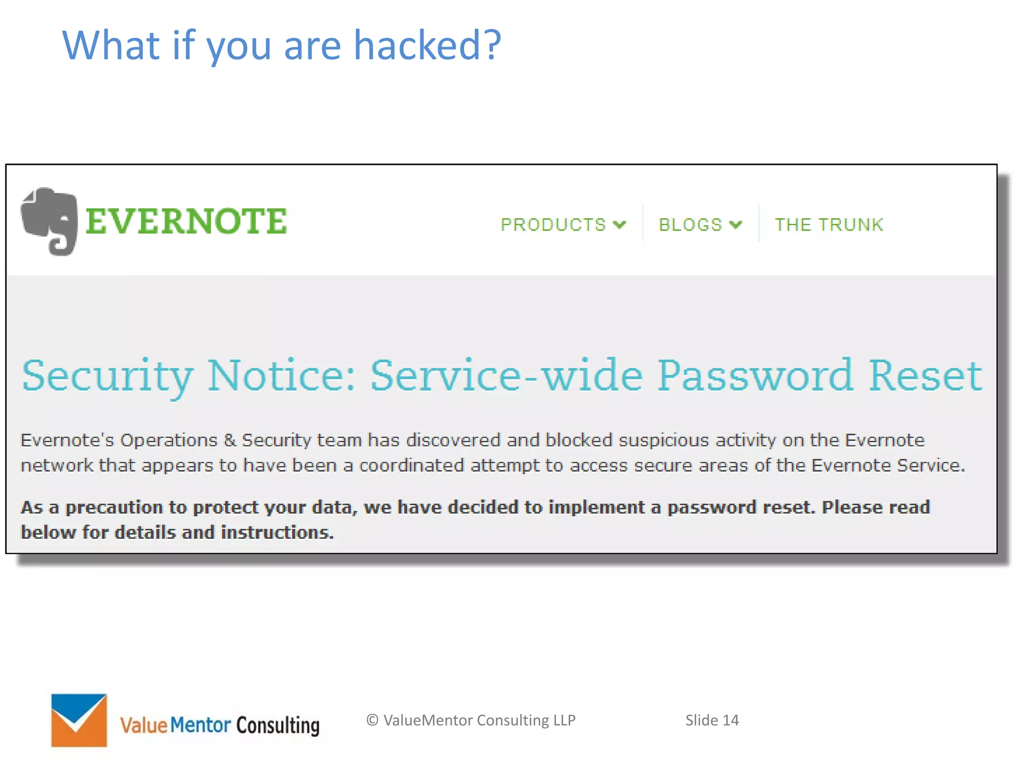 © ValueMentor Consulting LLP Slide 14
What if you are hacked?
 