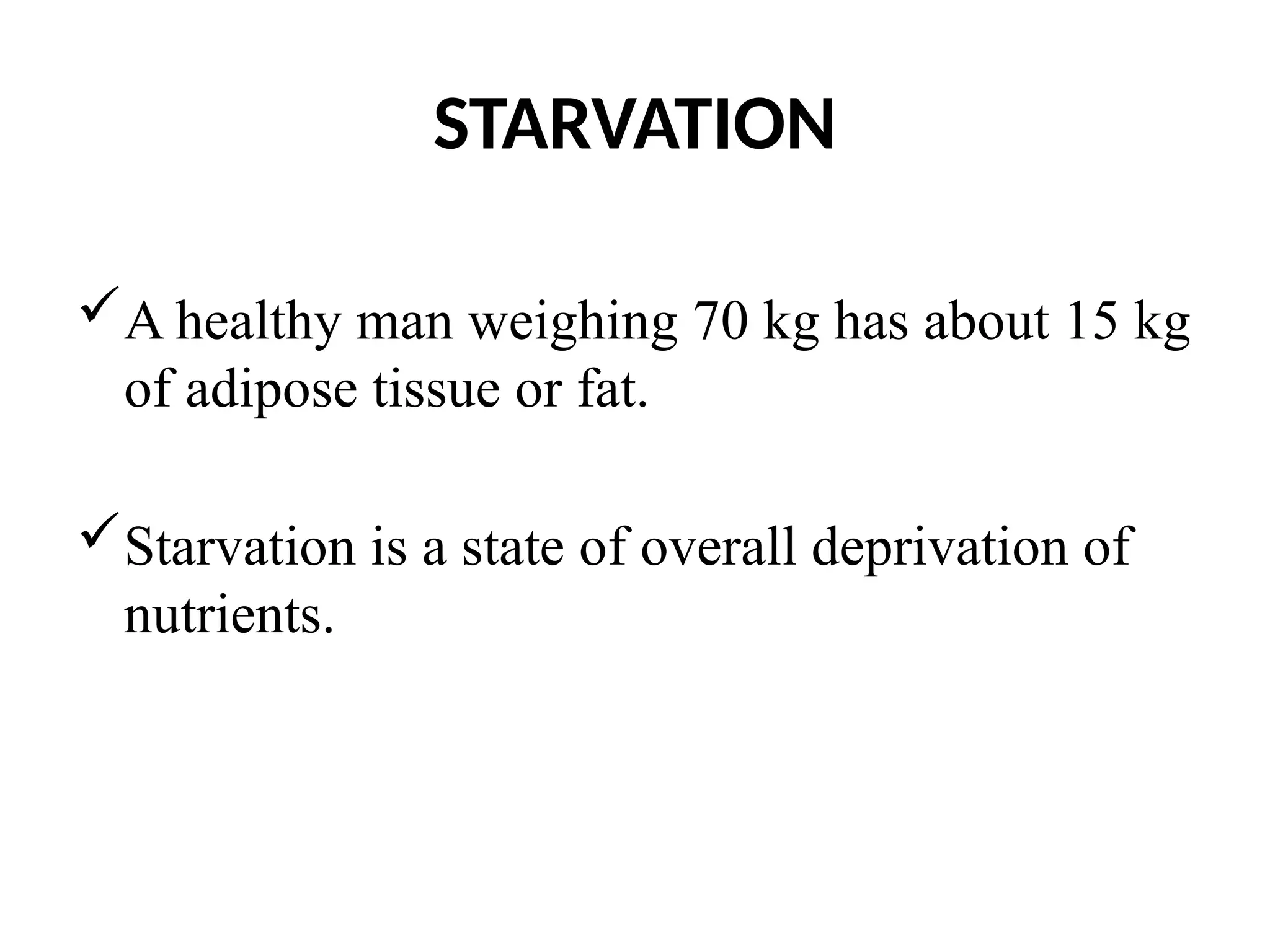 A presentation on STARVATION and its management.pptx