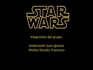 Integrantes del grupo:

Ambrosetti Juan Ignacio
Muñoz Nicolás Francisco
 