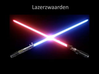 Lazerzwaarden
 