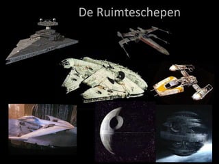 De Ruimteschepen
 