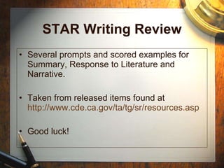 STAR Writing Review ,[object Object],[object Object],[object Object]