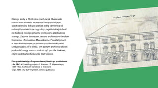„Miejsce i architektura” – Stary Teatr – Konserwatorium Muzyczne w Krakowie (prezentacja) Slide 14