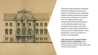 „Miejsce i architektura” – Stary Teatr – Konserwatorium Muzyczne w Krakowie (prezentacja) Slide 23