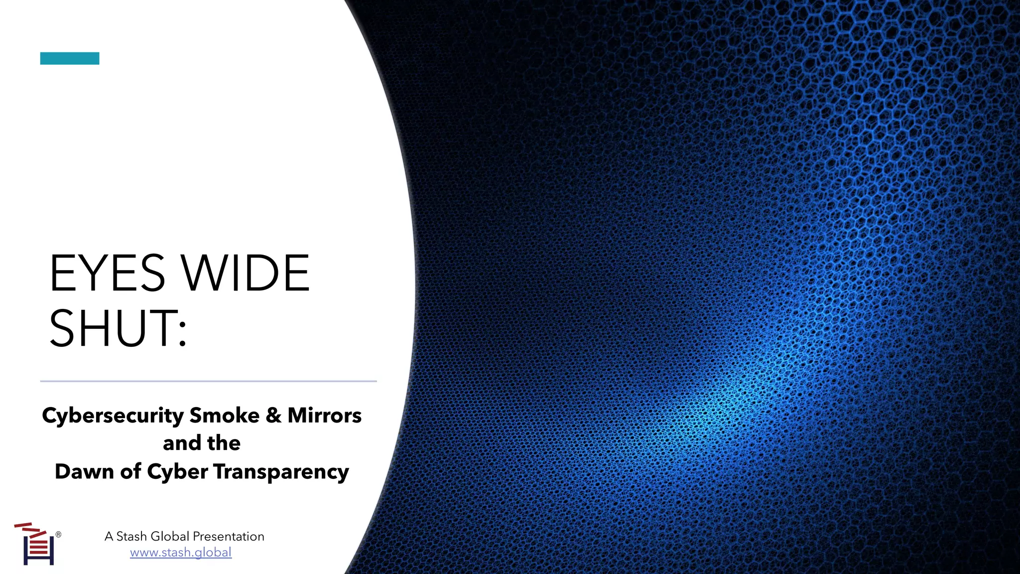 Eyes Wide Shut: Cybersecurity Smoke & Mirrors... | PDF