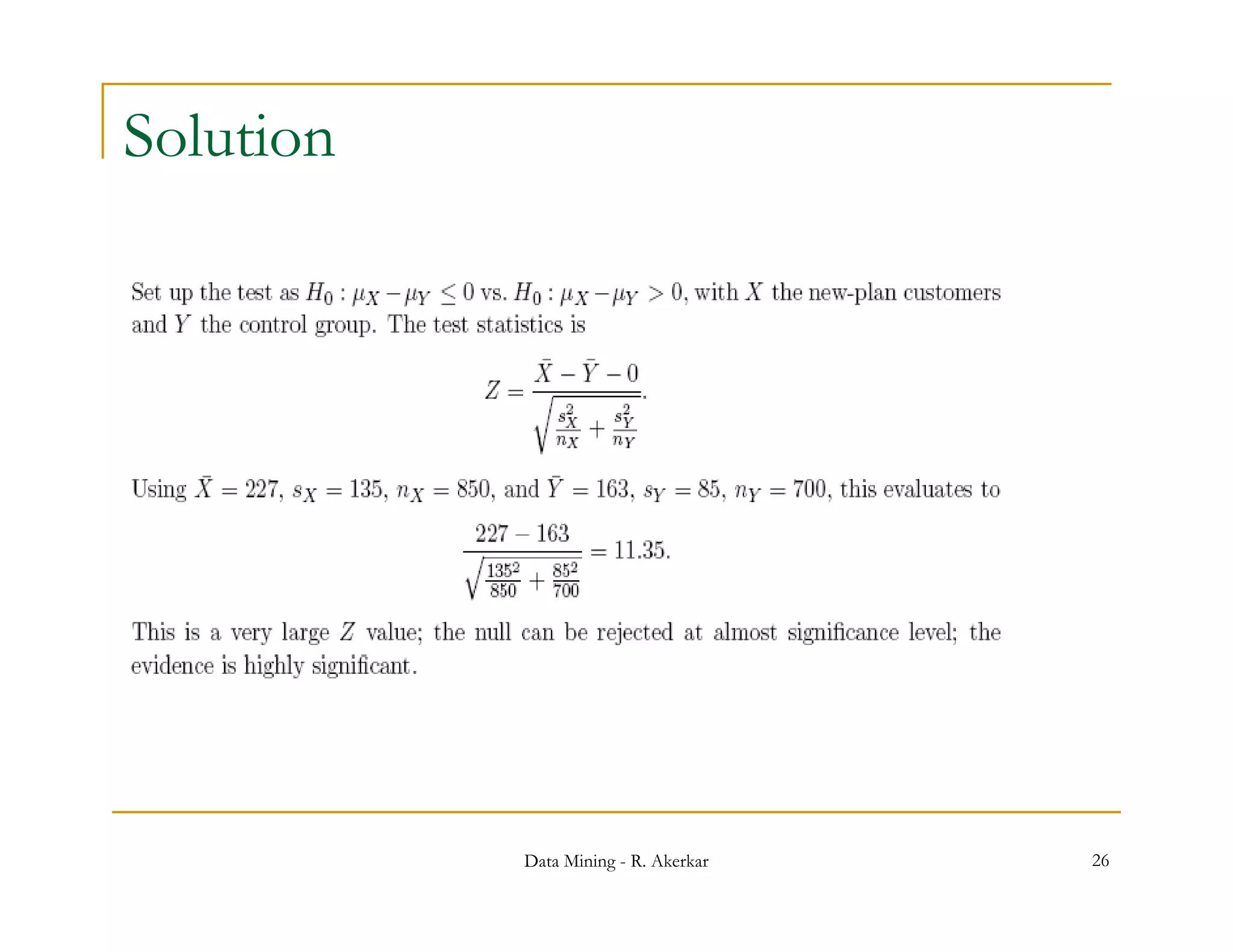 Solution




           Data Mining - R. Akerkar   26
 