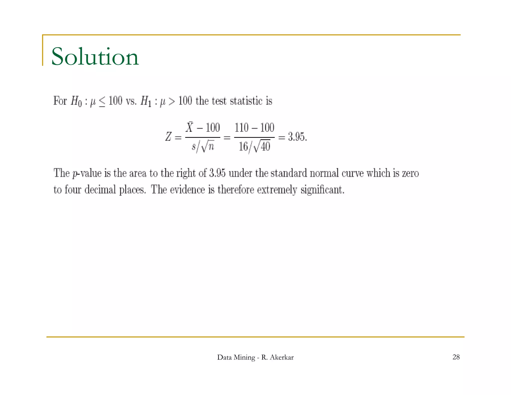 Solution




           Data Mining - R. Akerkar   28
 