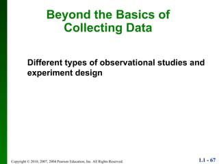 Different types of observational studies and experiment design Beyond the Basics of Collecting Data 