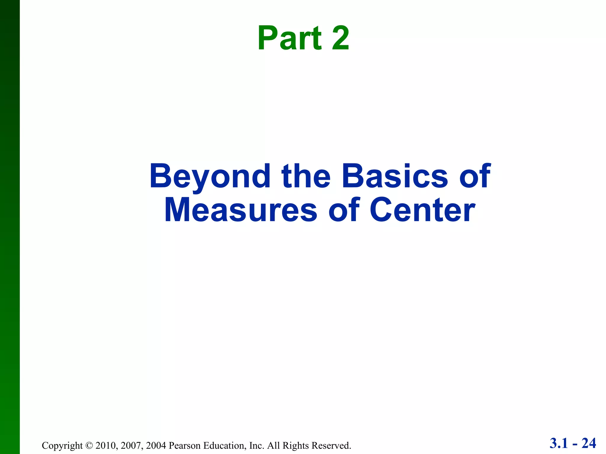 Beyond the Basics of Measures of Center Part 2 
