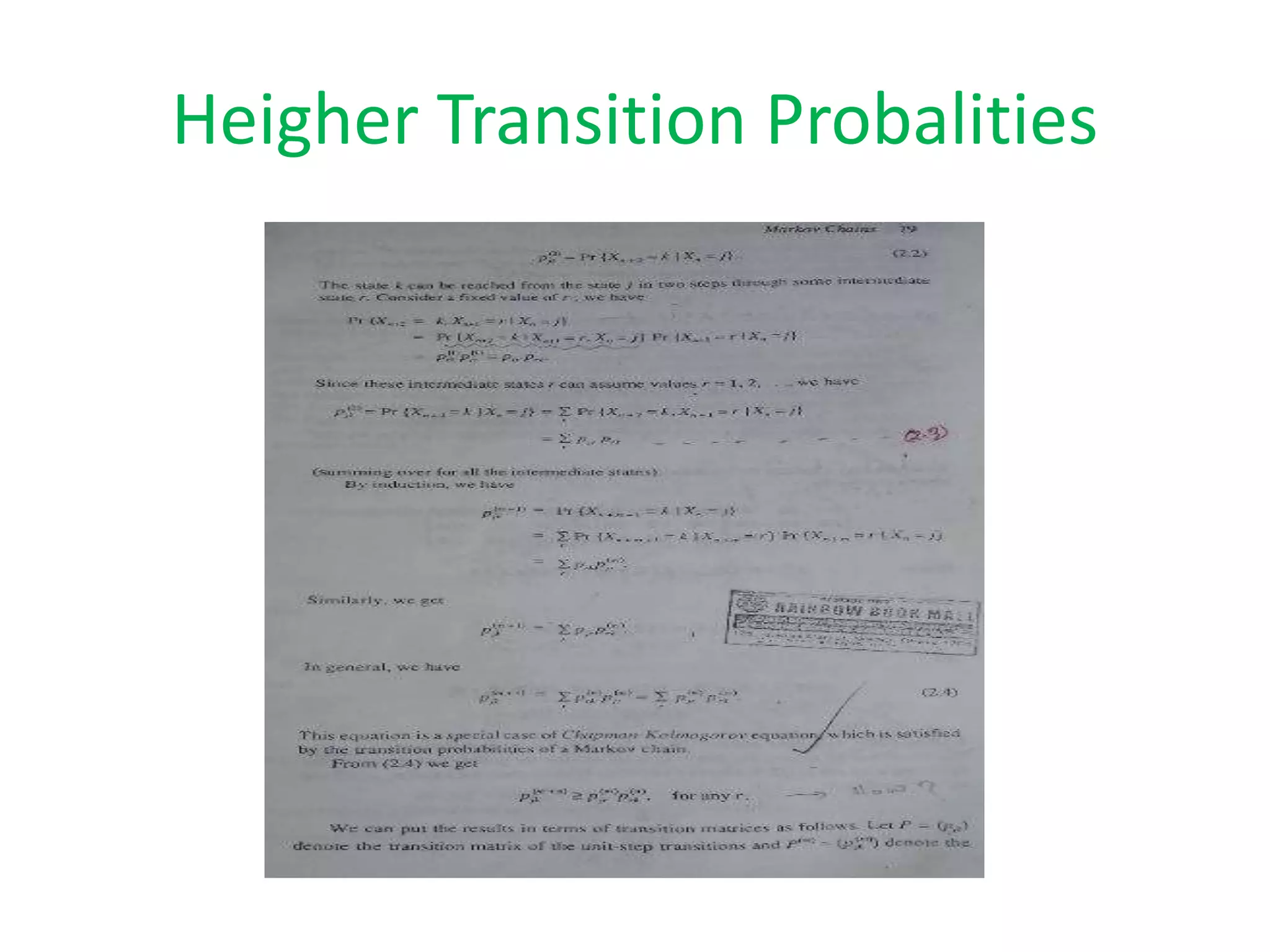 Heigher Transition Probalities
 