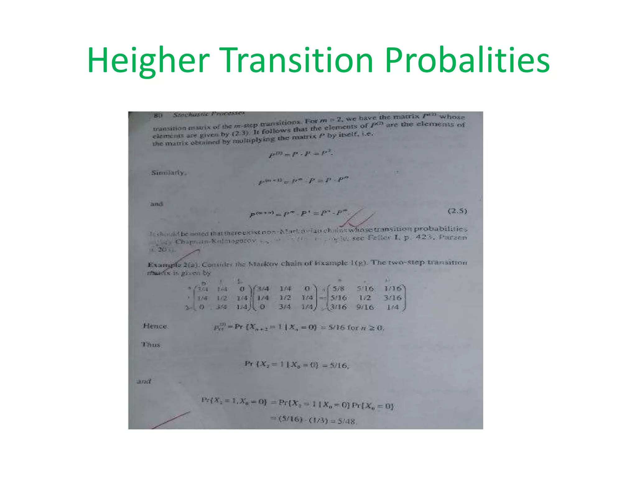Heigher Transition Probalities
 