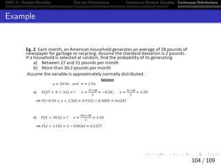 UNIT II - Random Variables Discrete Distributions Continuous Random Variables Continuous Distributions
Example
104 / 109
 