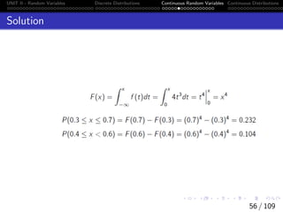 UNIT II - Random Variables Discrete Distributions Continuous Random Variables Continuous Distributions
Solution
56 / 109
 