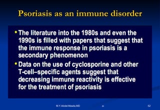 Psoriasis as an immune disorder 