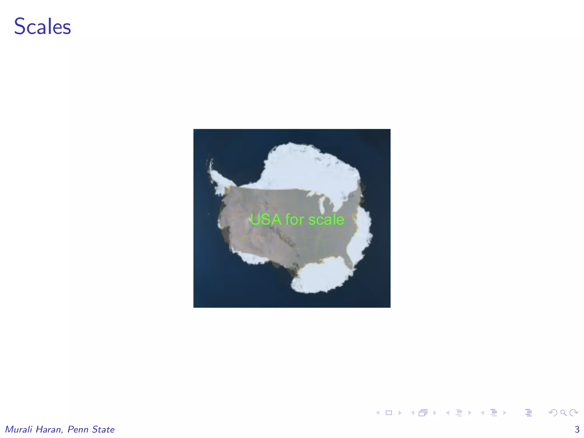 Scales
USA for scale
Murali Haran, Penn State 3
 