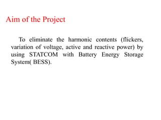 Statcom control scheme for power quality improvement of grid connected ...