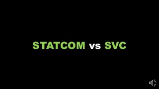 STATCOM vs SVC
 
