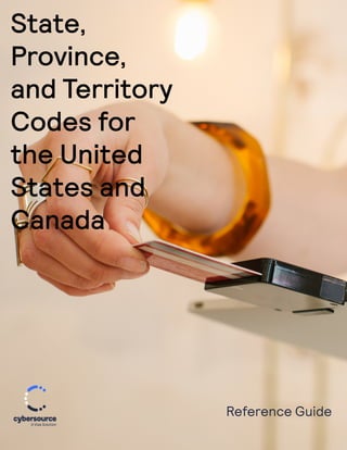Reference Guide
State,
Province,
and Territory
Codes for
the United
States and
Canada
 