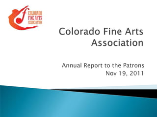 Annual Report to the Patrons
               Nov 19, 2011
 