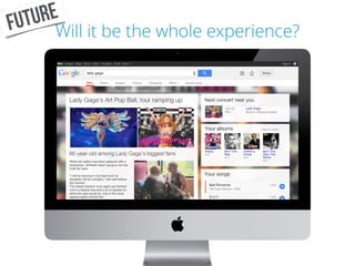 Will it be the whole experience?FUTURE
 