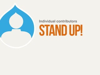 Individual contributors ! stand up! 
 