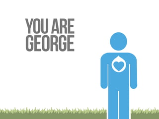 you are 
george 
 