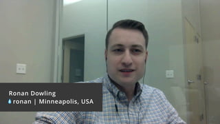 Ronan Dowling
!ronan | Minneapolis, USA
 