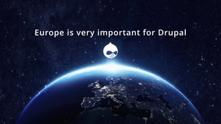 Text
Europe is very important for Drupal
 