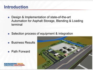 State-of-the-Art Automation at Asphalt Loading/Blending Terminal | PPTX