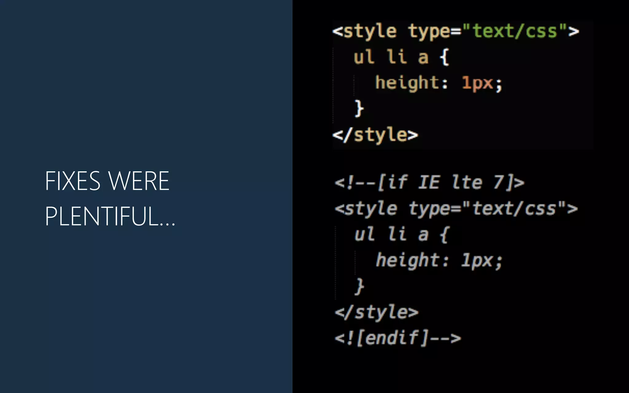 FIXES WERE
PLENTIFUL…
 