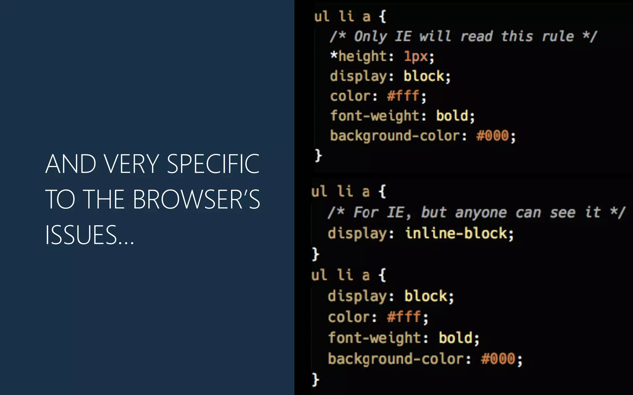 AND VERY SPECIFIC
TO THE BROWSER’S
ISSUES…
 