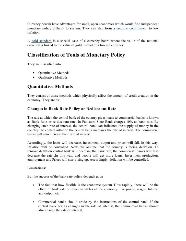 What are the advantages and disadvantages of a monetary policy?