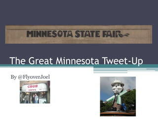 The Great Minnesota Tweet-Up By @FlyoverJoel 