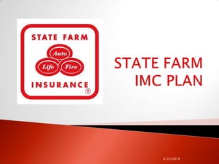 STATE FARM IMC PLAN 2/25/10 