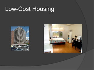Low-Cost Housing
 